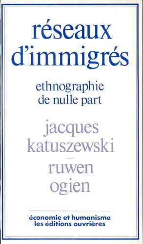 Réseaux d'immigrés ethnographie de nulle part