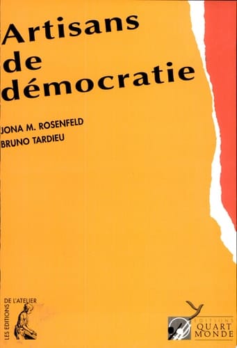 Artisans de démocratie de l'impasse à la réciprocité : comment forger l'alliance entre les plus démunis et la société?