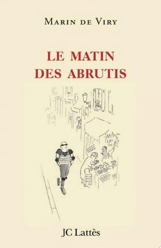 Le matin des abrutis