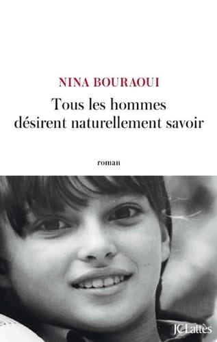 Tous les hommes désirent naturellement savoir