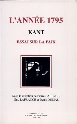 L'Année 1795 Kant, essai sur la paix