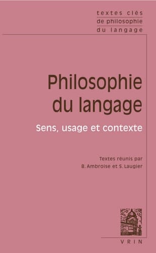 Philosophie du langage Sens, usage et contexte