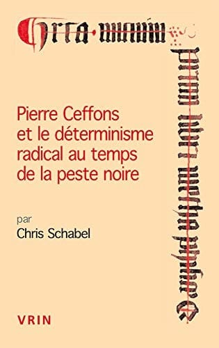 Pierre Ceffons et le déterminisme radical au temps de la peste noire