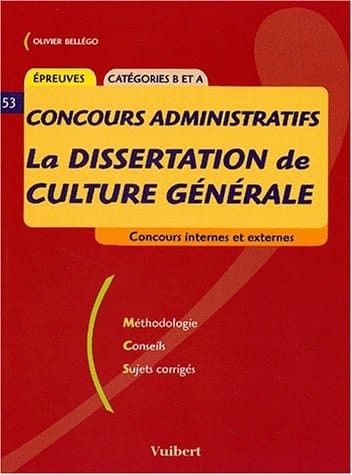 La Dissertation De Culture Generale Aux Concours Administratifs Categories B Et A