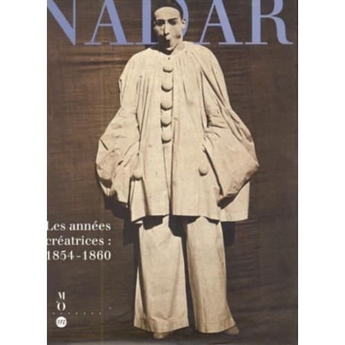 Nadar les années créatrices, 1854-1860