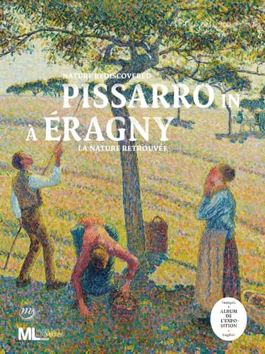 Pissarro à/in Eragny La nature retrouvée