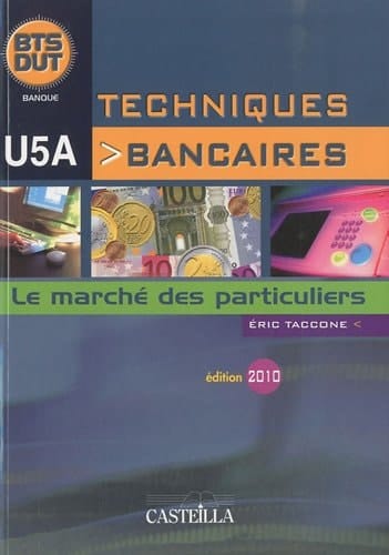 Techniques bancaires BTS/DUT U5A Le marché des particuliers