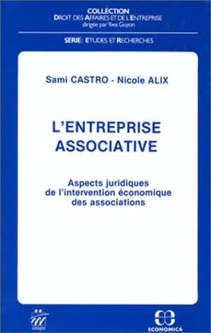 L'entreprise associative aspects juridiques de l'intervention économique des associations