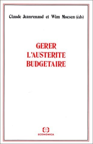 Gérer l'austérité budgétaire