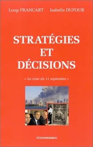 Stratégies et décisions la crise du 11 septembre