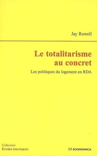 Le totalitarisme au concret les politiques du logement en RDA