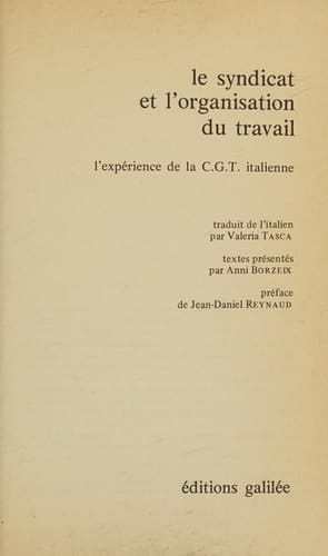 Le syndicat et l'organisation du travail l'expérience de la C.G.T. italienne