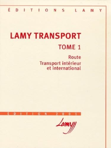 Lamy transport [2001]. Route, transport intérieur et international