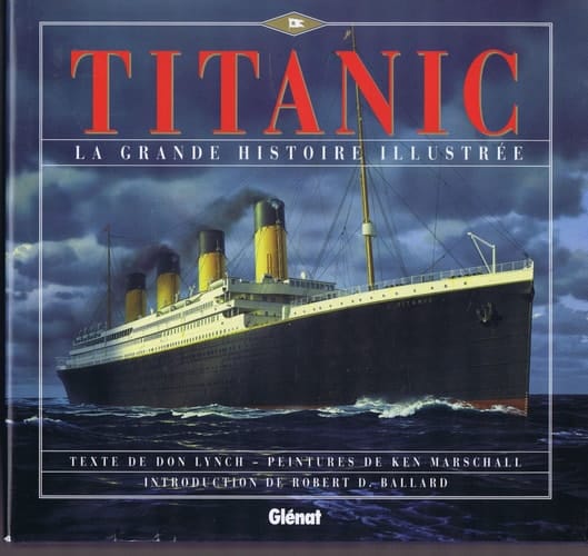 Titanic la grande histoire illustrée