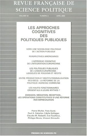 Revue française de science politique Volume 50 n° 2 avril 2000 : Les approches cognitives des politi