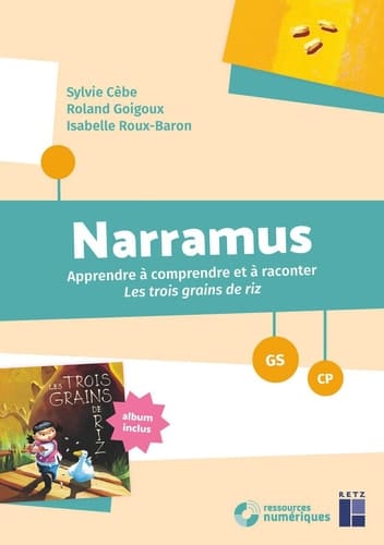 Narramus GS-CP Apprendre à comprendre et à raconter Les trois grains de riz (album inclus)