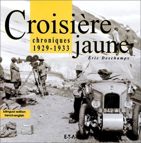 La Croisière jaune chroniques, 1929-1933