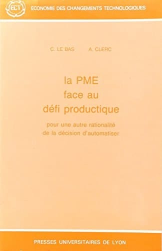 La PME face au défi productique pour une autre rationalité de la décision d'automatiser