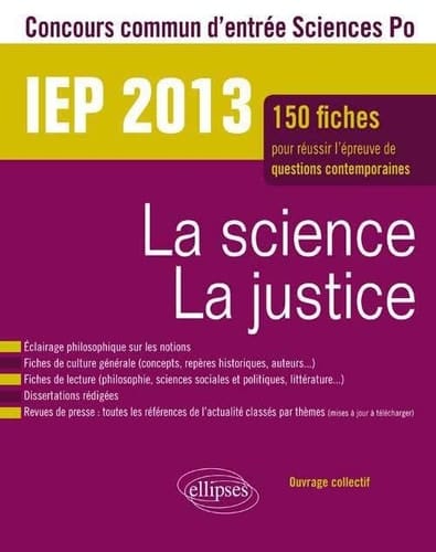 La science, la justice concours commun d'entrée Sciences Po, IEP 2013