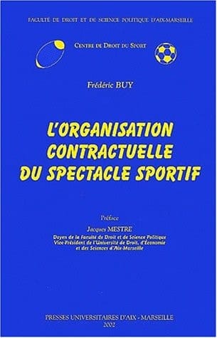 L'organisation contractuelle du spectacle sportif