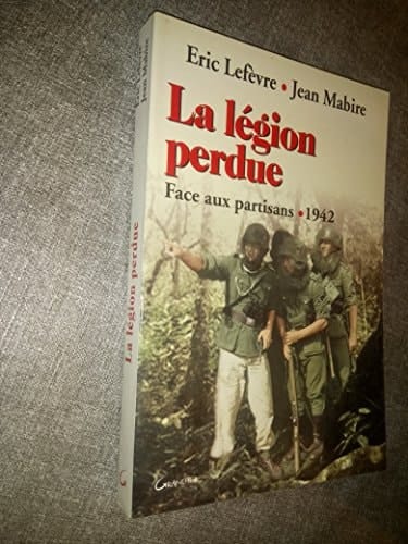 La légion perdue face aux partisans, 1942
