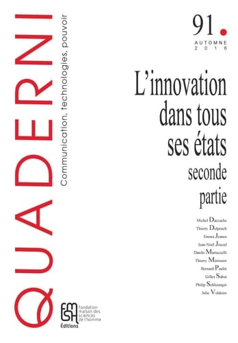Quaderni, n° 91/automne 2016 - L'innovation dans tous ses états (seconde partie)