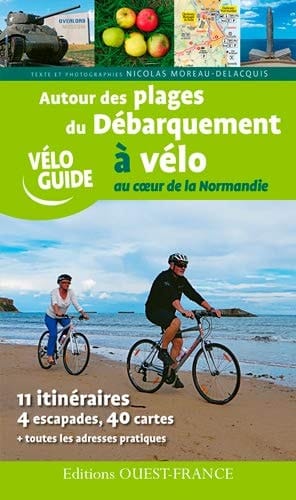 Autour des plages du Débarquement à vélo Au coeur de la Normandie