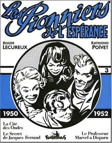Les pionniers de l'espérance 1950-1952