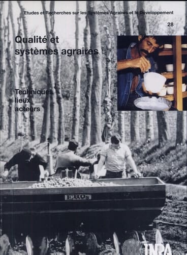 Qualité et systèmes agraires techniques, lieux, acteurs