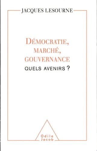 Démocratie, marché, gouvernance quels avenirs?