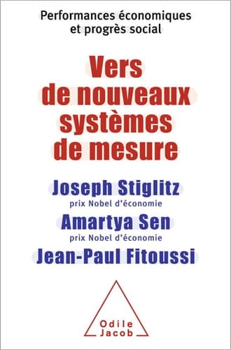 Vers de nouveaux systèmes de mesure Performances économiques et progrès social