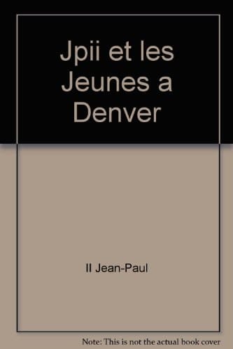 Jean Paul II et les Jeunes à Denver 13-16 août 1993 VIIIe Journée mondiale dela Jeunesse
