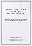 Message de sa sainteté Benoît XVI pour le carême 2011