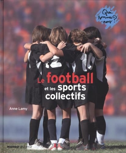 Le football et les sports collectifs