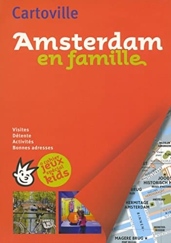 Amsterdam en famille : visites, détente, activités, bonnes adresses
