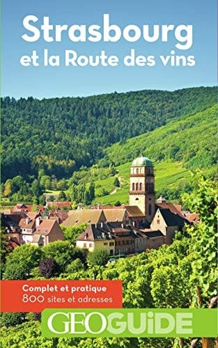 Strasbourg et la Route des vins