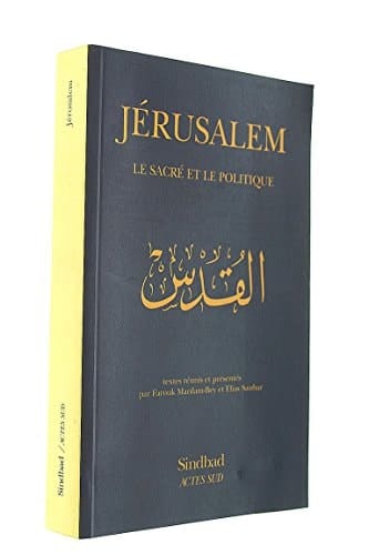 Jérusalem: Le sacré et le politique
