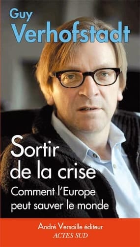 Sortir de la crise comment l'Europe peut sauver le monde