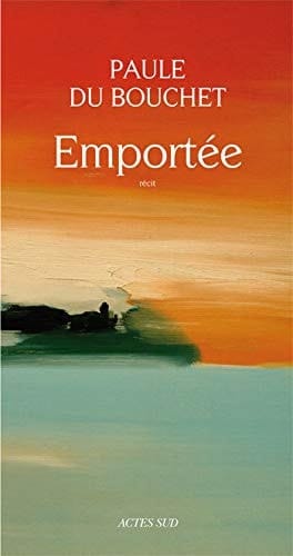 Emportée récit