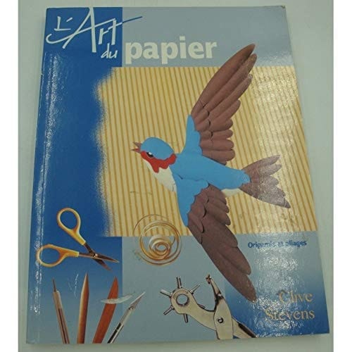 L'art du papier origamis et pliages