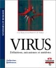 Virus définitions, mécanismes et antidotes