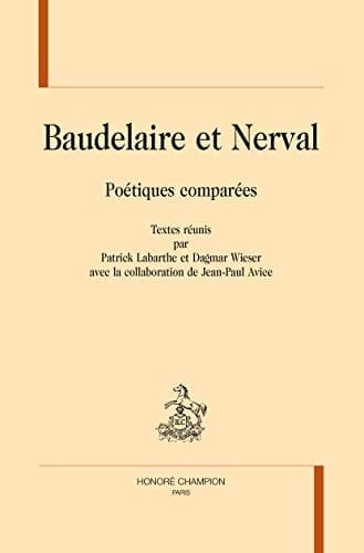 Baudelaire et Nerval poétiques comparées