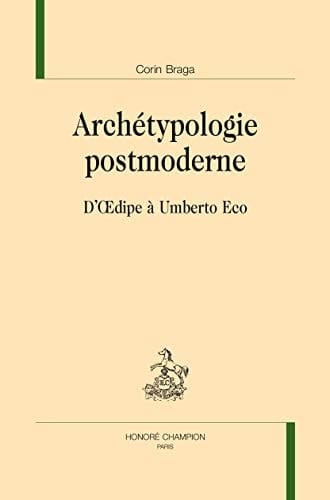Archétypologie postmoderne d'Œdipe à Umberto Eco
