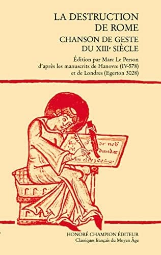 La destruction de Rome chanson de geste du XIIIe siècle