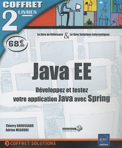 Java EE : développez et testez votre application Java avec Spring 2 volumes