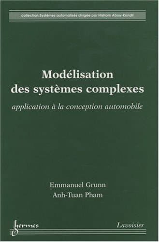 Modélisation des systèmes complexes application à la conception automobile