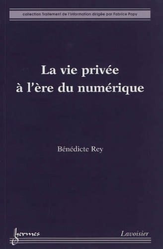 La vie privée à l'ère du numérique