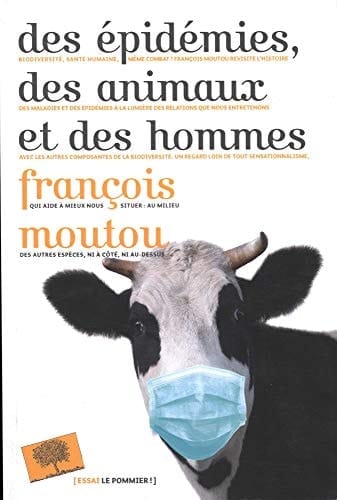 Des épidémies, des animaux et des hommes