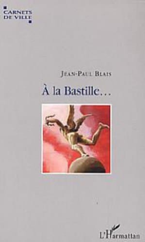 A la Bastille voyage autour d'une place