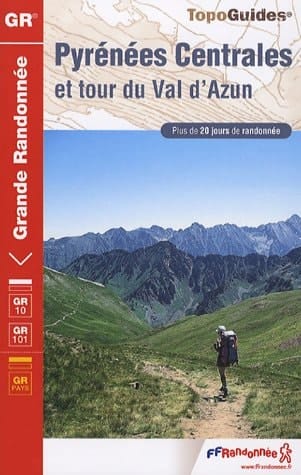 GR 10, GR 10C, 101, GRP traversée des Pyrénées, Pyrénées Centrales : Val d'Azun, Réserve de Néouvielle, Parc national des Pyrénées. [cartographie Institut géographique national]